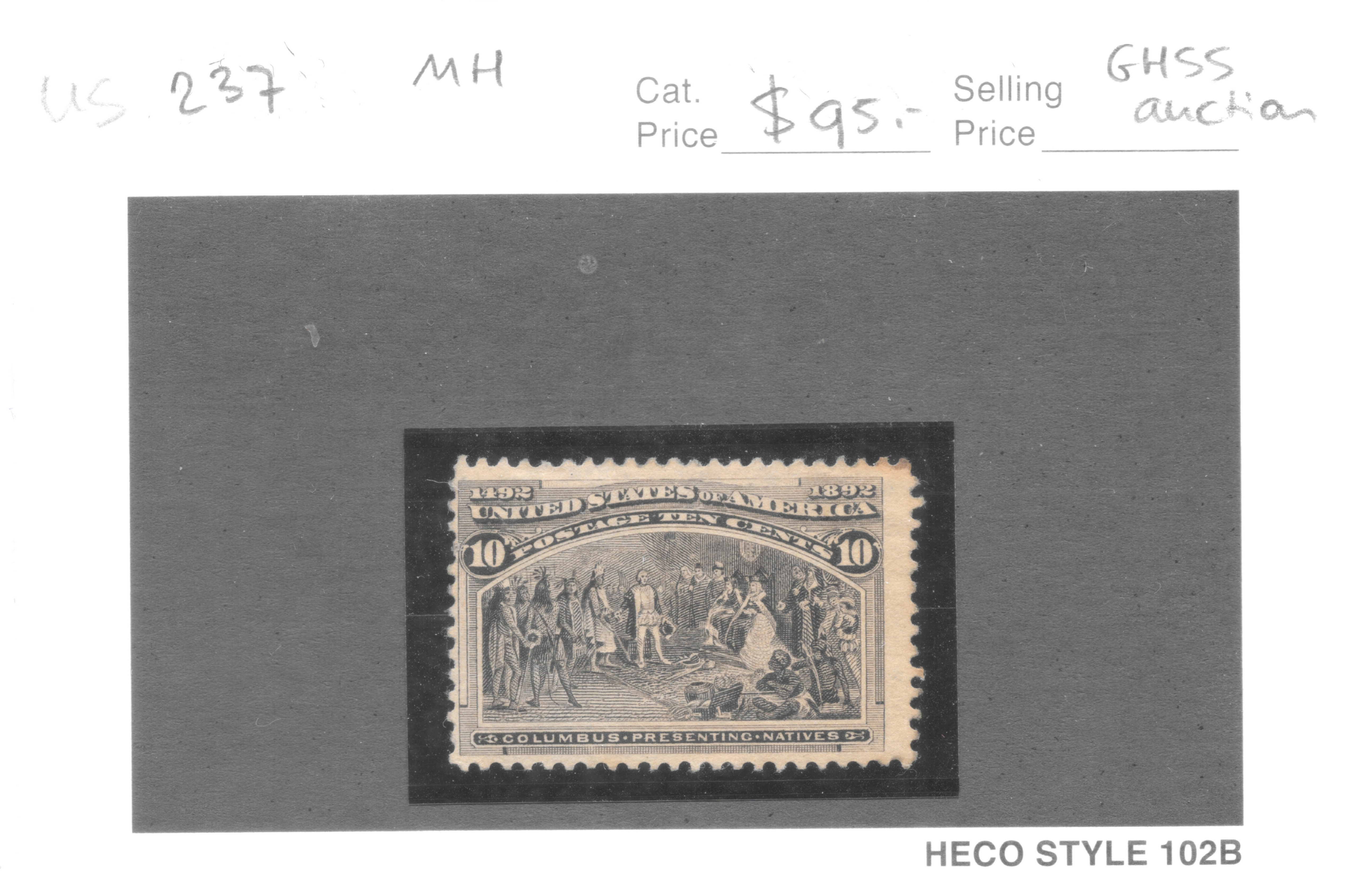 United States Scott 237, 1893 ten-cent Columbian Columbus presenting natives, mint hinged — auction card, face only