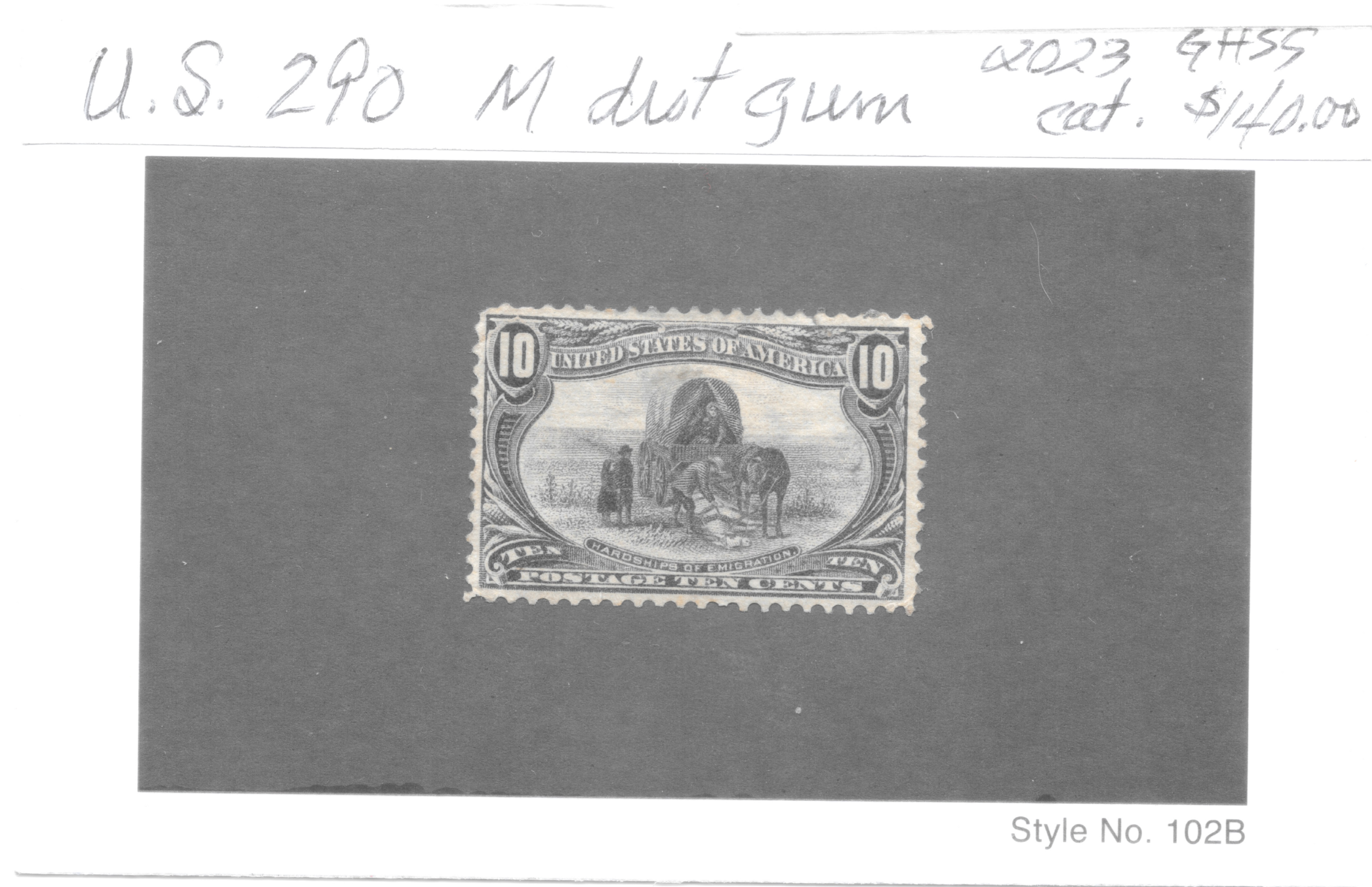 United States Scott 290, 1898 ten-cent Trans-Mississippi Hardships of emigration, mint — auction card, face only