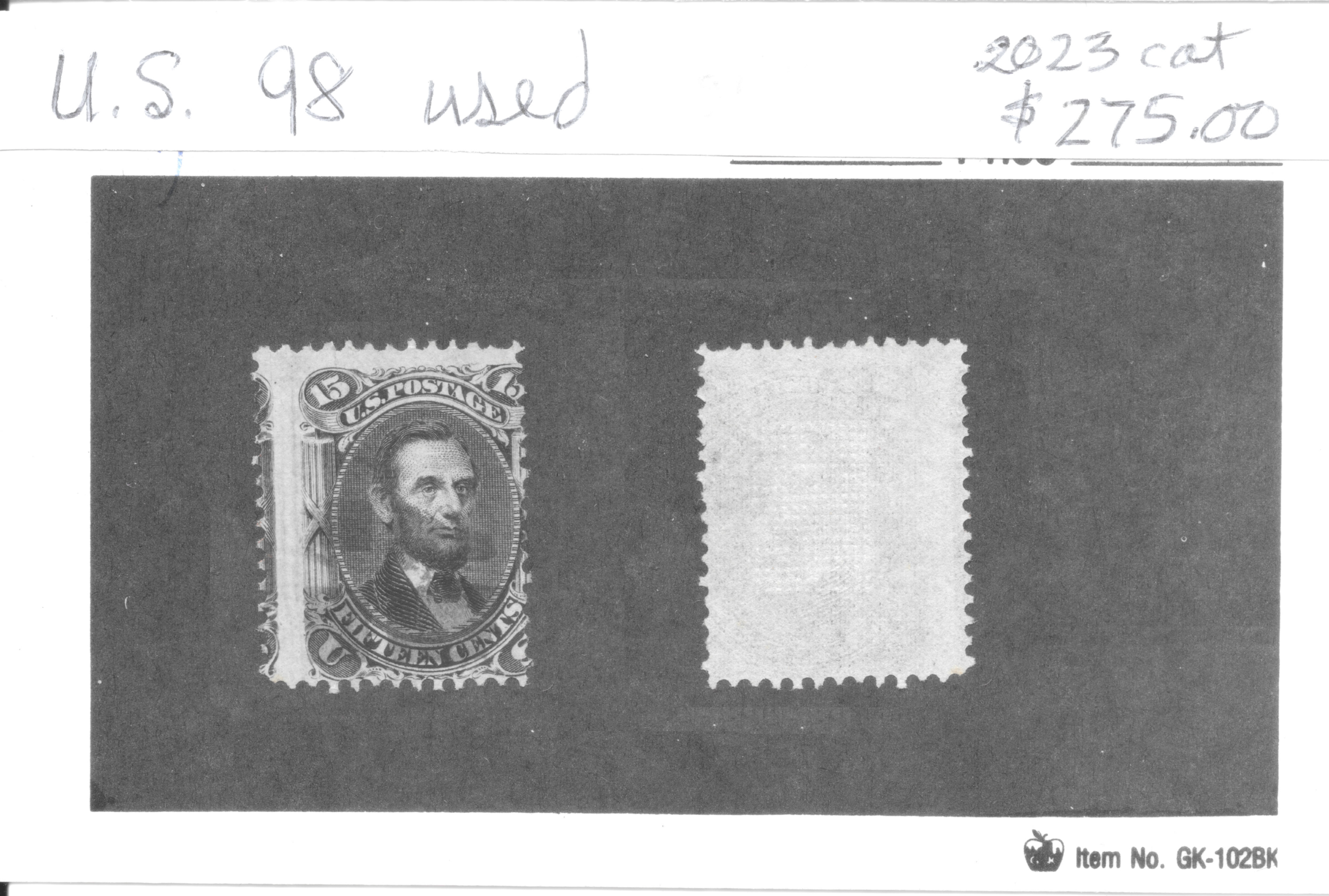 United States Scott 98, 1868 fifteen-cent black Lincoln with F grill — auction card with face and reverse